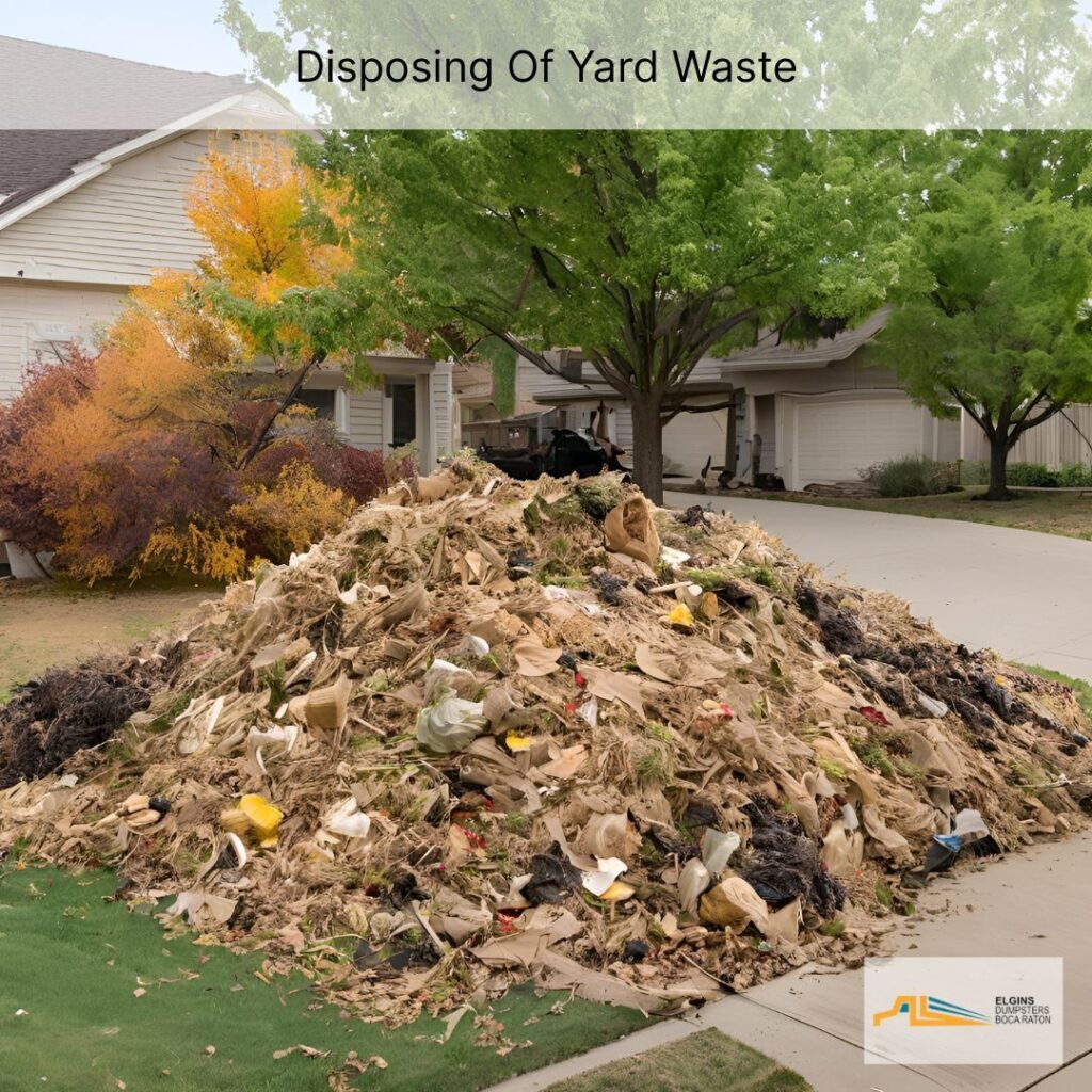 Yard Waste Disposal: How To Get Rid of Yard Waste in Boca Raton